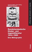 Rumaniendeutsche Kinder- Und Jugendliteratur 1944-1989