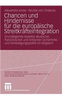 Chancen und Hindernisse für die europäische Streitkräfteintegration