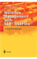 Workflow Management with Sap(r) Webflow(r)