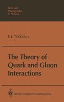 The Theory of Quark and Gluon Interactions: (Texts and Monographs in Physics)