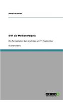 9/11 als Medienereignis: Die Remediation der Anschläge am 11. September(German)