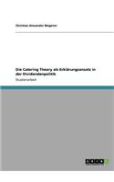 Die Catering Theory als Erklärungsansatz in der Dividendenpolitik