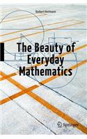 Beauty of Everyday Mathematics