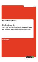 Die Erklärung der Arbeitnehmerfreizügigkeit innerhalb der EU anhand der Principal-Agent-Theorie: (German)