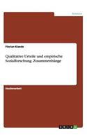 Qualitative Urteile und empirische Sozialforschung. Zusammenhänge