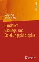 Handbuch Bildungs- Und Erziehungsphilosophie