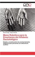 Mano Robotica Para La Ensenanza del Alfabeto Dactolologico