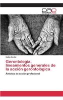 Gerontología, lineamientos generales de la acción gerontológica