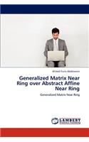 Generalized Matrix Near Ring over Abstract Affine Near Ring