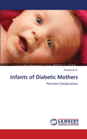 Infants of Diabetic Mothers