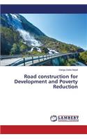 Road construction for Development and Poverty Reduction