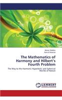 Mathematics of Harmony and Hilbert's Fourth Problem