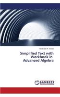 Simplified Text with Workbook in Advanced Algebra