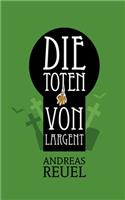 Die Toten von Largent