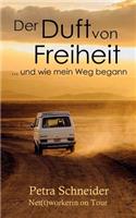 Duft von Freiheit ... und wie mein Weg begann