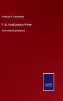 F. W. Hackländer's Werke