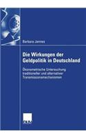 Die Wirkungen Der Geldpolitik in Deutschland