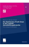 Die Satisfaction-Profit Chain in Der Logistikdienstleistungsbranche