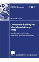 Competence-Building Und Internationalisierungserfolg