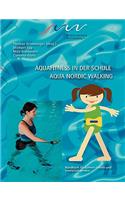 Aqua Fitness in der Schule & Aqua Nordic Walking