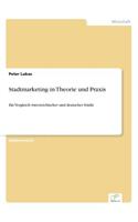 Stadtmarketing in Theorie und Praxis