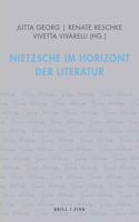 Nietzsche Im Horizont Der Literatur