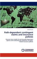 Path-Dependent Contingent Claims and Insurance Policies
