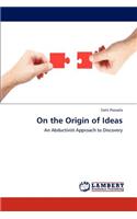 On the Origin of Ideas