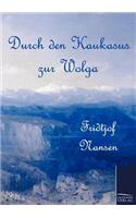 Durch den Kaukasus zur Wolga