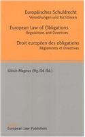 European Law of Obligations - Europaisches Schuldrecht - Droit Europeen Des Obligations