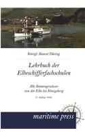 Lehrbuch Fur Die Elbeschifferfachschulen