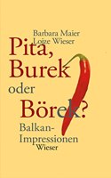 Pita, Burek oder Borek?: Balkan-Impressionen