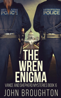The Wren Enigma: (6 Vance and Shepherd Mysteries)