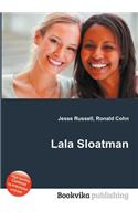 Lala Sloatman: (English)
