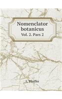 Nomenclator Botanicus Vol. 2. Pars 2