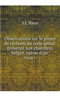 Observations sur le projet de révision du code pénal