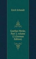 Goethes Werke, Part 3, volume 12 (German Edition)