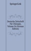 Deutsche Zeitschrift Fur Chirurgie, Volume 56 (German Edition)