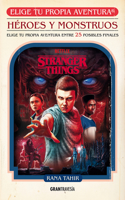 Stranger Things. Héroes Y Monstruos. Elige Tu Propia Aventura