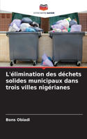 L'élimination des déchets solides municipaux dans trois villes nigérianes