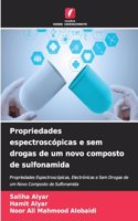 Propriedades espectroscópicas e sem drogas de um novo composto de sulfonamida