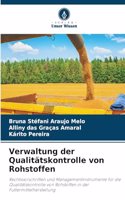 Verwaltung der Qualitätskontrolle von Rohstoffen
