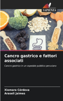 Cancro gastrico e fattori associati