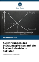 Auswirkungen des Stützungspreises auf die Zuckerindustrie in Pakistan