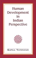 Human Development in Indian Perspective and Other Essays