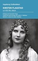 Kirsten Flagstad: La voz del siglo