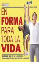 EN FORMA PARA TODA LA VIDA (DEPORTES) (Spanish Edition)