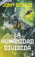 La humanidad dividida (La Vieja Guardia, 5)
