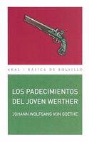 Los padecimientos del joven Werther/ The Sufferings Of The Young Werther