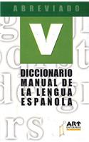 Diccionario Manual de La Lengua Espaqola